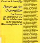 Frauen an den Universitäten - Zur Situation von Studentinnen und Hochschullehrerinnen in der männlichen Wissenschaftshierarchie