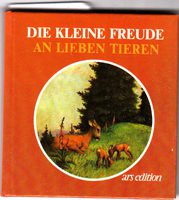 Die kleine Freude an lieben Tieren - mit 12 farbigen Bildern von Margarete Schönermark