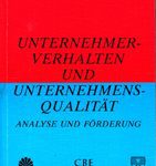 Unternehmerverhalten und Unternehmensqualität - Analyse und Förderung