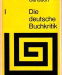 Die deutsche Buchkritik Band 1 - Von den Anfängen bis 1850