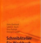 SchreibAtelier - Ein Werkbuch