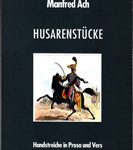 Husarenstücke - Handstreiche in Prosa und Vers