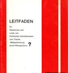 Leitfaden für Referenten und Leiter von Politischen Arbeitskreisen zum Thema "Mitbestimmung durch Miteigentum"?