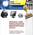 Keine Ausbeutung mit Steuergeldern - Soziale und ökologische Beschaffung jetzt!