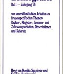 Bibliografie Bd. 1 - Jahrgang ´76 von unveröffentlichten Arbeiten zu frauenspezifischen Themen: Diplom-