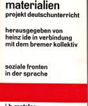 Materialien Projekt Deutschunterricht Materialienteil: Soziale Fronten in der Sprache