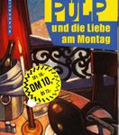 Pulp und die Liebe am Montag