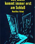 Das Glück kommt immer erst am Schluß - Krimi