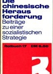 Die chinesische Herausforderung - Beiträge zu einer sozialistischen Strategie