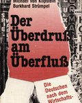 Der Überdruß am Überfluß - Die Deutschen nach dem Wirtschaftswunder