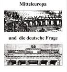 Mitteleuropa und die deutsche Frage