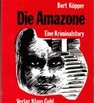 Die Amazone - Eine Kriminalstory