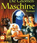 Die Gnomen-Maschine - Roman