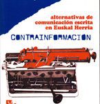 Contrainformacion - Alternativas de comunicación escrita en Euskal Herria