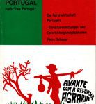 Die Agrarwirtschaft Portugals - Strukturwandlungen und Entwicklungsmöglichkeiten
