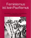 Feminismus ist kein Pazifismus - Dokumente aus der italienischen Frauenbewegung