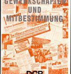Gewerkschaften und Mitbestimmung - Ein Referentenleitfaden aus dem Curriculumprojekt "Mitbestimmung und politische Bildung" des DGB