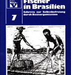 Fischer in Brasilien - Schritte zur Selbstbeferiung durch Basisorganisationen