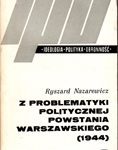 Z Problematyki Politycznej Powstania Warszawskiego (1944)