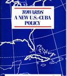 Towards a new U.S.-Cuba Policy