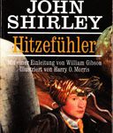 Hitzefühler - Mit einer Einleitung von William Gibson. Illustriert von Harry O. Morris