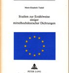 Studien zur Erzählweise einiger mittelhochdeutscher Dichtungen