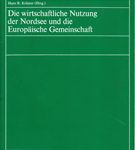 Die wirtschaftliche Nutzung der Nordsee und die Europäische Gemeinschaft