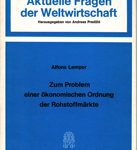 Zum Problem einer ökonomischen Ordnung der Rohstoffmärkte