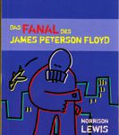 Das Fanal des James Peterson Floyd