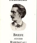 Multatuli - Briefe aus dem Rheingau von Mainz über Gustavsburg nach Wiesbaden und Geisenheim 1870-1881