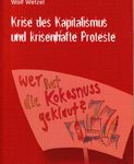 Krise des Kapitalismus und krisenhafte Proteste
