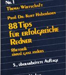 88 Tips für erfolgreiche Redner - Rhetorik einmal ganz anders