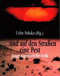 ...und auf den Straßen eine Pest - Junge nigerianische Lyrik