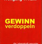 Gewinn verdoppeln - die Lebenskraft gesunder Unternehmen