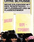 Revolution ohne Schüsse - Meine Erlebnisse mit der Perestroika