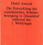 Die Entwicklung der sozialistischen Arbeiterbewegung in Düsseldorf während des 1. Weltkrieges