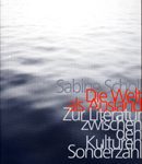 Die Welt als Ausland - Zur Literatur zwischen den Kulturen