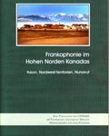 Frankophonie im Hohen Norden Kanadas - Yukon