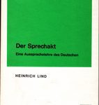 Der Sprechakt - Eine Aussprachelehre des Deutschen