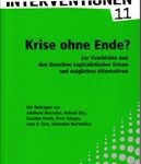 Krise ohne Ende? - Zur Geschichte und den Ursachen kapitalistischer Krisen und möglichen Alternativen