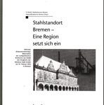 Stahlstandort Bremen - Eine Region setzt sich ein