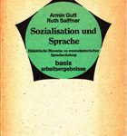 Sozialisation und Sprache - Didaktische Hinweise zu emanzipatorischer Sprachschulung