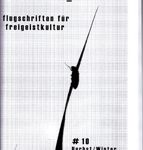 Luftruinen - Flugschriften für Freigeistkultur # 10/ Herbst & Winter 2010/ 2011