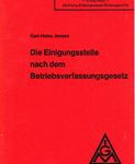 Die Eingungsstelle nach dem Betriebsverfassungsgesetz