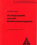 Die Einigungsstelle nach dem Betriebsverfassungsgesetz