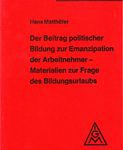 Der Beitrag politischer Bildung zur Emanzipation der Arbeitnehmer - Materialien zur Frage des Bildungsurlaubs