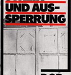 Streik und Aussperrung - Aussperrung verstösst gegen Menschenwürde
