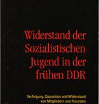 Widerstand der Sozialistischen Jugend in der frühen DDR - Verfolgung
