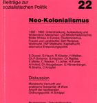 Widerspruch - Beiträge zu sozialistischer Politik 22: Neo-Kolonialismus