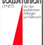 Der Aufstieg der Sowjetunion - Von den revolutionären Anfängen zur Weltmacht